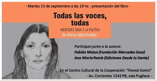 Todas las voces todas. Mercedes Sosa y la política. De Alexia Masholder